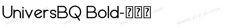 UniversBQ Bold字体转换 UniversBQ Bold字体转换
